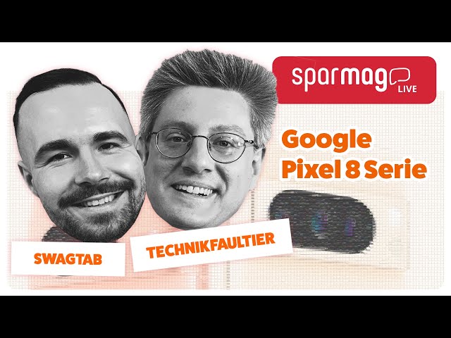 Sparmag Live: Die neue Google Pixel 8 Serie