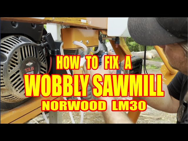 Fixing A Wobbly Sawmill, Much Needed Maintenance