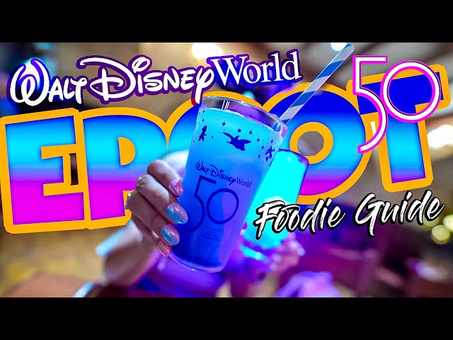 Ultimate Foodie Guide To Epcot's 50th Anniversary Treats At Walt Disney World 2021!