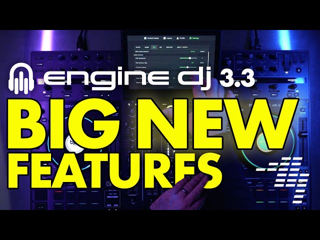 Engine DJ 3.3 Brings Profiles, Track Match, Fader Echo & More