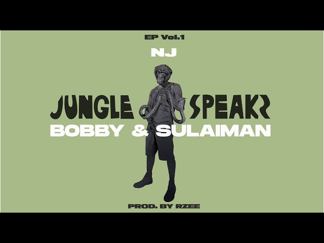 NJ - JUNGLE SPEAKS ft. Bobby & Sulaiman (Prod. by RZEE) | Episode 2