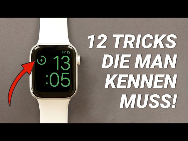 Die 12 BESTEN Apple Watch Tipps und Tricks!