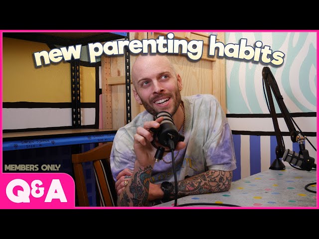 Habits I've formed after becoming a new parent