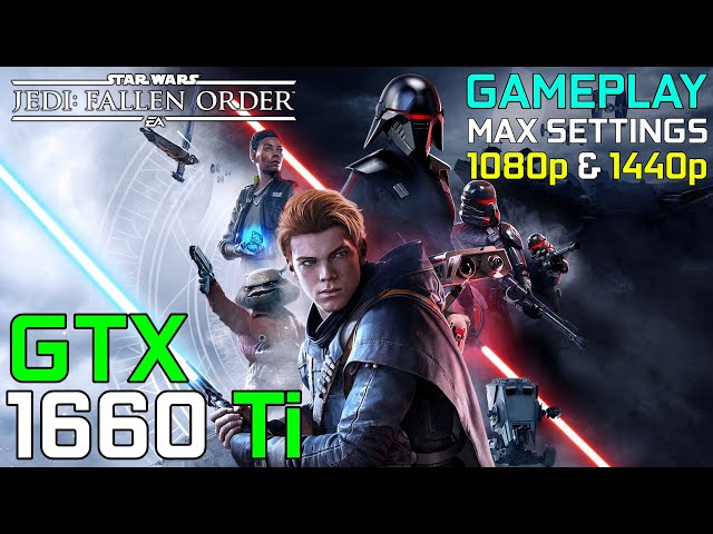 Star Wars Jedi: Fallen Order | GTX 1660 Ti + Ryzen 5 3600 | HIGH - EPIC Settings | 1080p - 1440p
