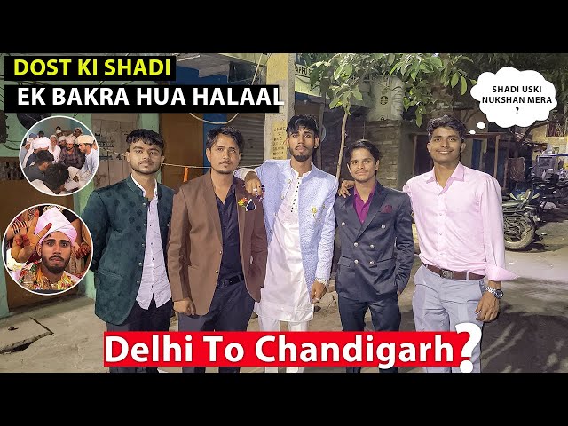 Delhi  To Chandigarh | Dost Ki Shadi | Muslim Wedding Attend 1st Time