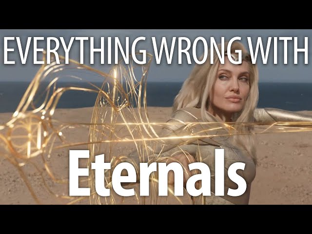 Everything Wrong With Eternals In 25 Minutes Or Less