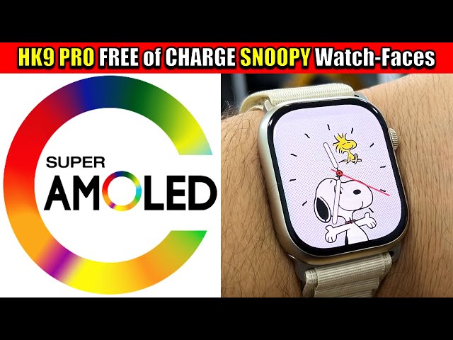 HK9 Pro APPLE Watch 9 Clone - Free SNOOPY WatchFaces
