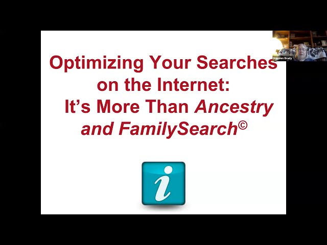 Optimizing Your Searches on the Internet – Maureen Brady (15 June 2023)