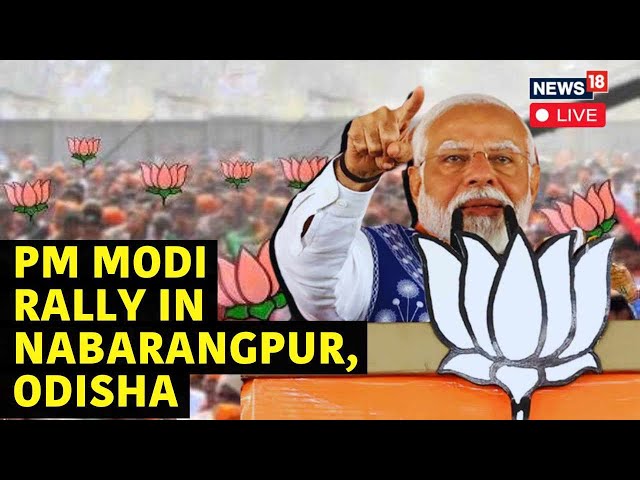 PM Modi Live | PM Modi In Nabarangpur Live | Lok Sabha Elections 2024 | News18 Live | N18L