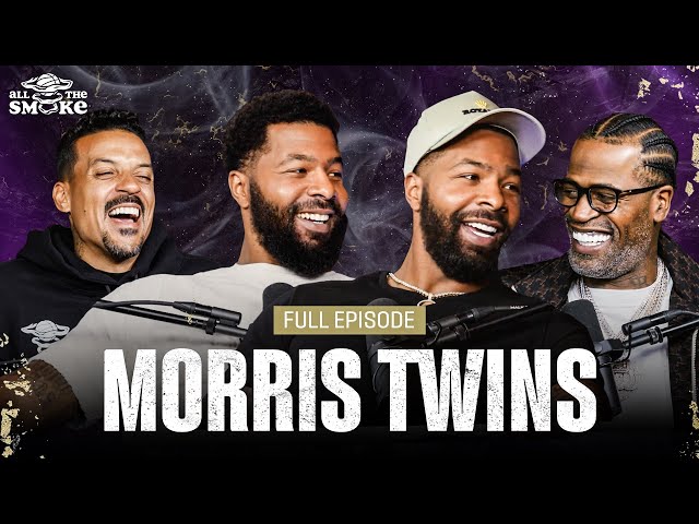 Morris Twins | Ep 197 | ALL THE SMOKE Full Episode | SHOWTIME BASKETBALL