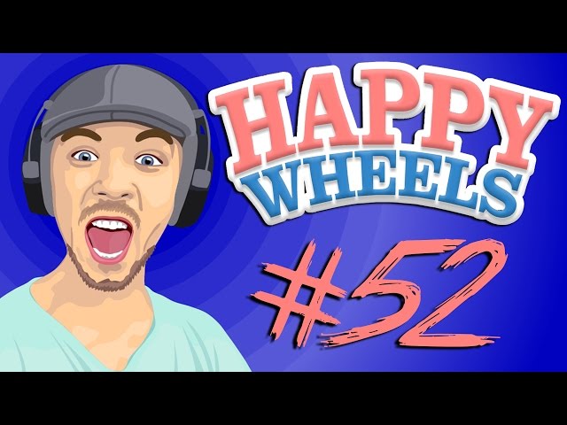 Happy Wheels - Part 52 | BRAKES ARE KEY!!