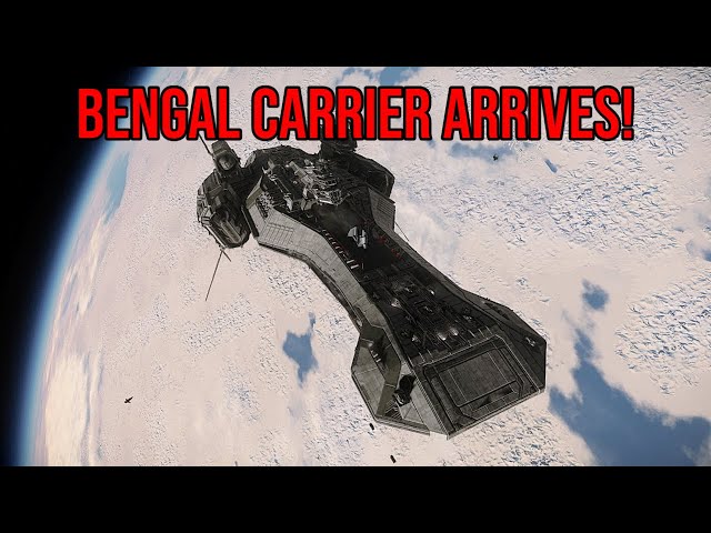 Star Citizen - The Bengal Carrier Arrives - Now That Is A BIG SHIP!
