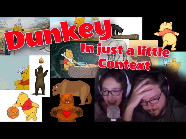 Dunkey in just a little Context