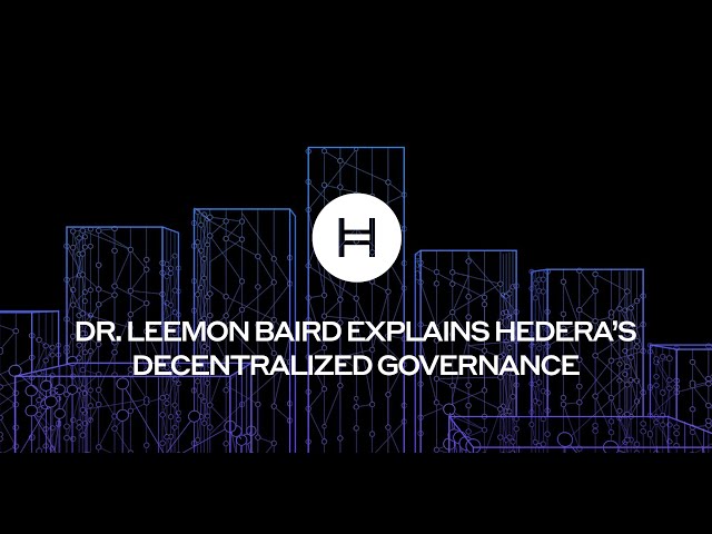 Dr. Leemon Baird explains Hedera’s decentralized governance
