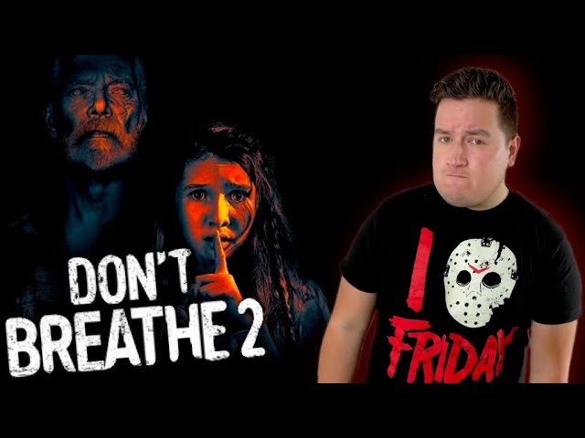 Don't Breathe 2 Is... (REVIEW)