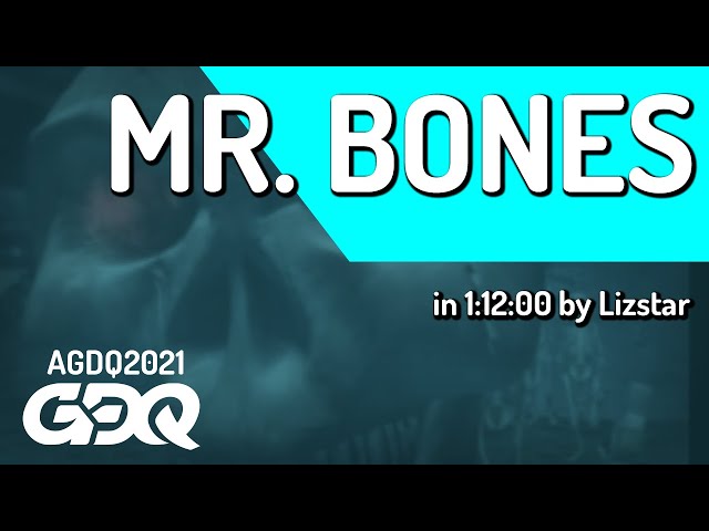Mr. Bones by Lizstar in 1:12:00 - Awesome Games Done Quick 2021 Online