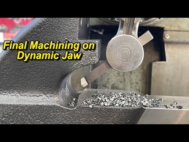 Final Machining Cuts for Hardtail Vise Dynamic Jaw