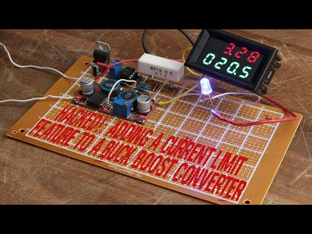 HACKED!: Adding a Current Limit Feature to a Buck/Boost Converter