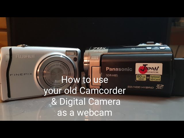 How to use your old Camcorder & Digital Camera as webcam.