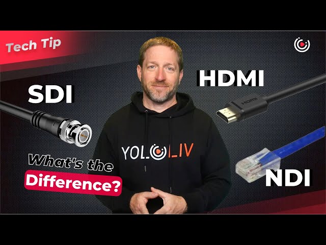 HDMI vs. SDI vs. NDI: What Are The Differences?