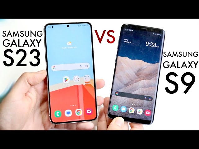 Samsung Galaxy S23 Vs Samsung Galaxy S9! (Comparison) (Review)