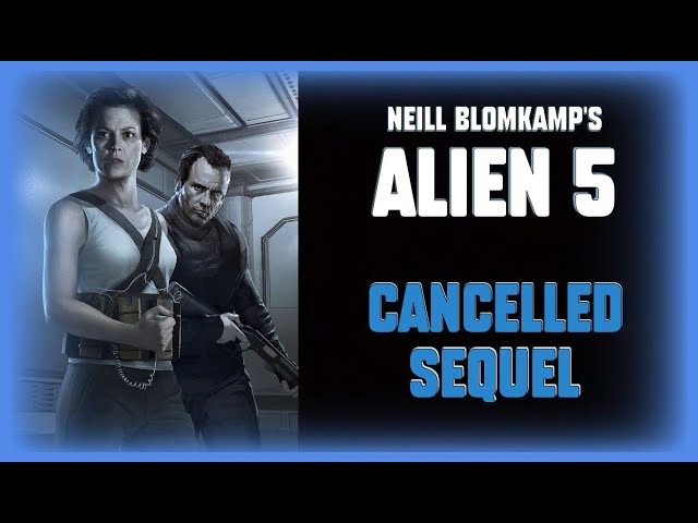 ALIEN 5 - Cancelled Movie
