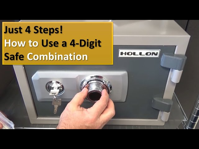 How to Open a Safe With 4 Number Combination