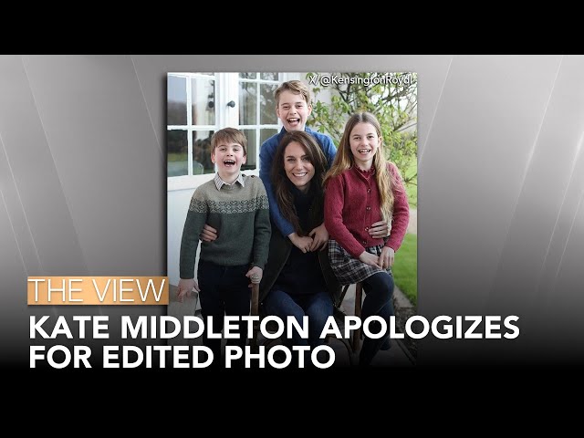 Kate Middleton Apologizes For Edited Photo | The View
