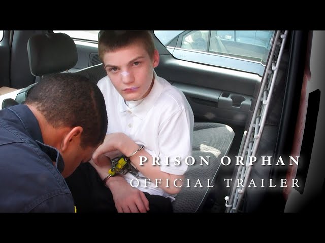 Prison Orphan  |  Prison Documentary (Official Trailer)