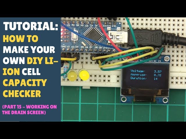TUTORIAL: DIY 18650 Lithium Ion Cell Battery Capacity Checker Tester (Part 15 - Drain Screen!)