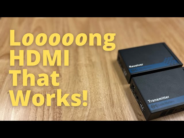 HDMI Extenders, Long HDMI the Right Way!