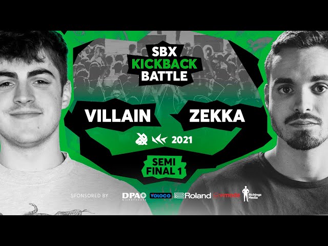 VILLAIN vs ZEKKA | Semifinal 1 | SBX KICKBACK BATTLE 2021