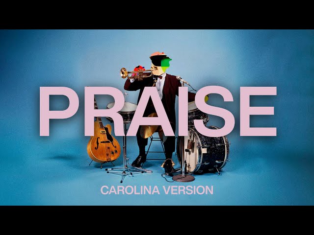 Praise (Carolina Version) | Elevation Worship
