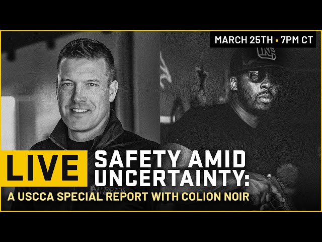 |LIVE| Safety Amid Uncertainty: USCCA Special Report |Feat. COLION NOIR|