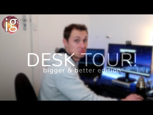 Finally More Space! - Desk Tour #askIG ep. 4