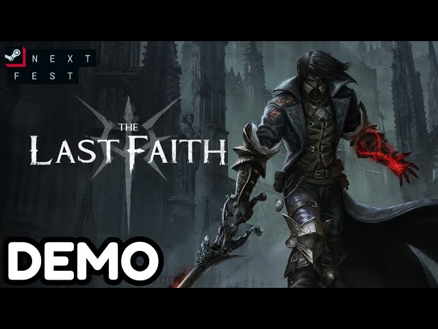 Looks like Bloodborne, Plays like Metroidvania | The Last Faith Demo | Steam Next Fest Oct 2023