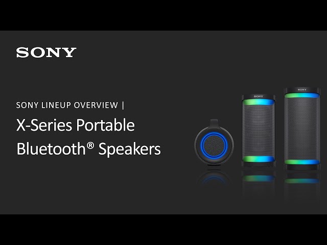 Sony | X-Series Portable Wireless Bluetooth Speakers Lineup Overview
