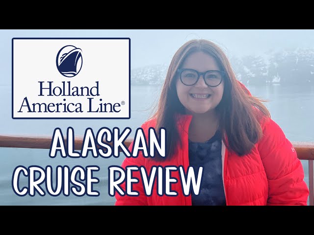 Holland America Line Alaskan Cruise 2022 Pros & Cons Aboard the Eurodam