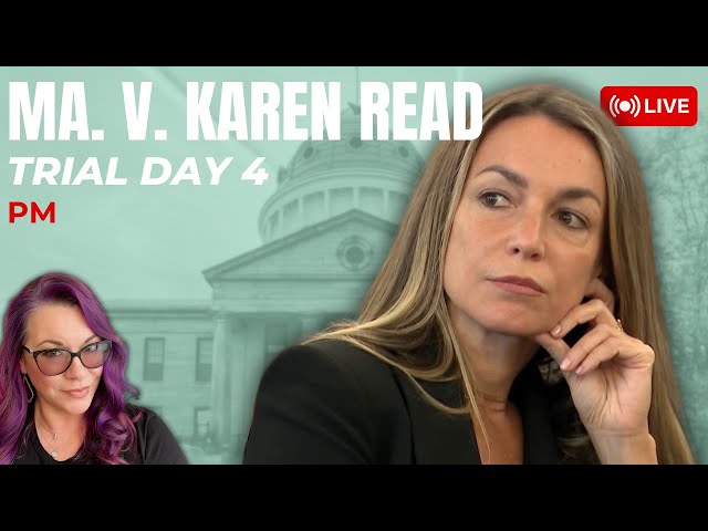 LIVE TRIAL | MA. v Karen Read Trial Day 4 - Afternoon