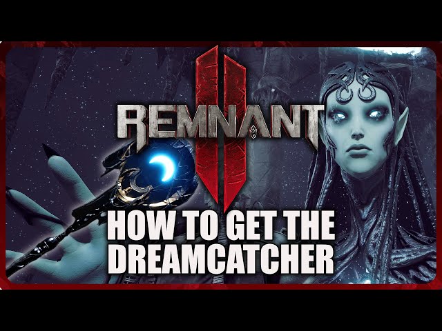 Remnant 2 - How to Get The Dreamcatcher (Full Asylum Guide)