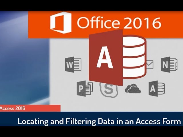 Microsoft Access 2016 Tutorial: Finding and Filtering Records via a Form in Access