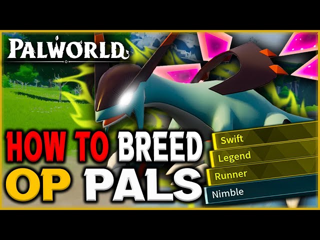 Palworld: How to Make Overpowered Pals (Complete Guide)