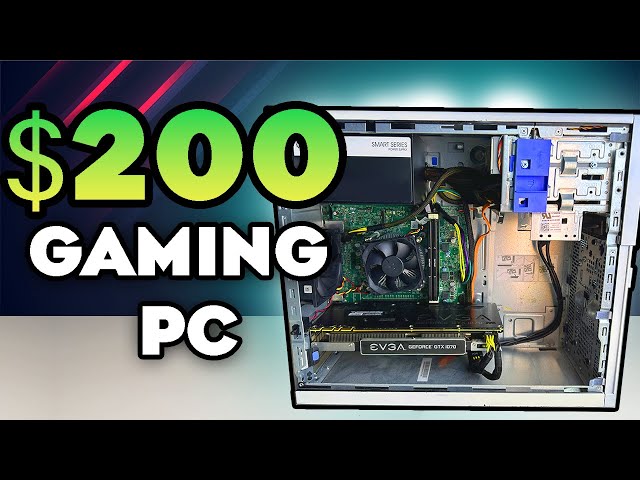 I Built a $200 Gaming PC