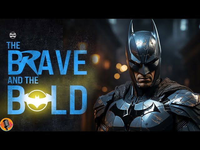 Batman Brave and The Bold Gets Concerning Update