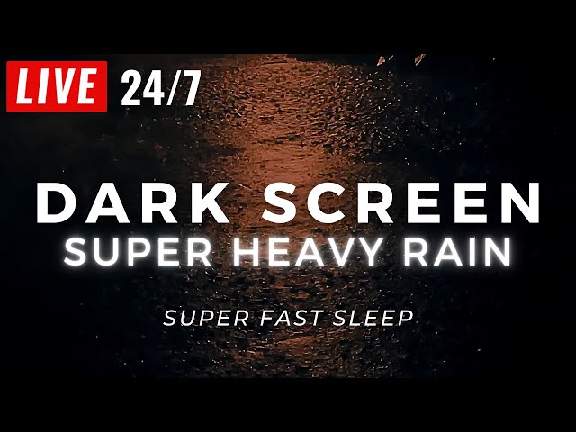 🔴 SUPER HEAVY RAIN to Sleep Immediately & End Insomnia. Dark Screen Very Heavy Rain to Block Noises