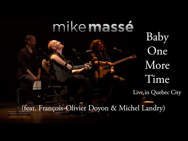 Baby One More Time (Britney Spears cover) - Mike Massé feat. François-Olivier Doyon & Michel Landry