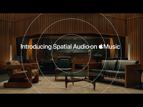 Introducing Spatial Audio | Apple Music