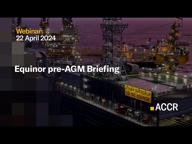 Investor Webinar: Equinor pre-AGM Briefing 2024