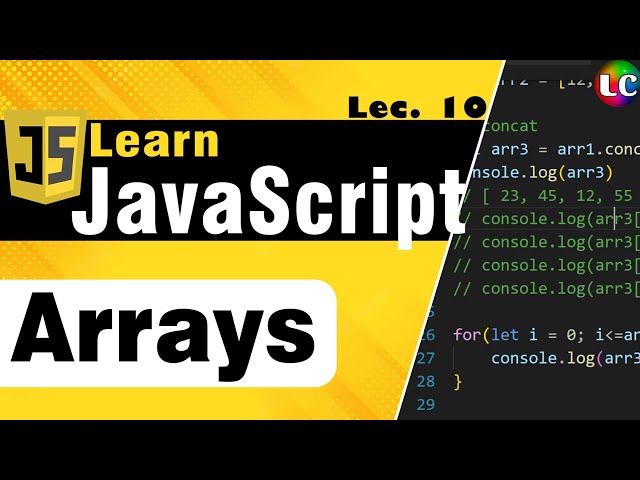Javascript Arrays | Lecture 10 | Learn Coding