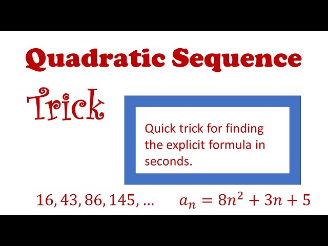 Quadratic Sequence Trick
